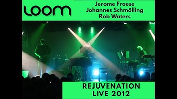 LOOM - Rejuvenation (Official Version)
