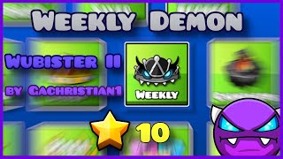 Weekly Demon #17 - Wubister II by Gachristian1 [3 coins] (Easy Demon)