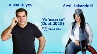 Vusal Eliyev - Vefasizsan (Duet 2018) Resimi