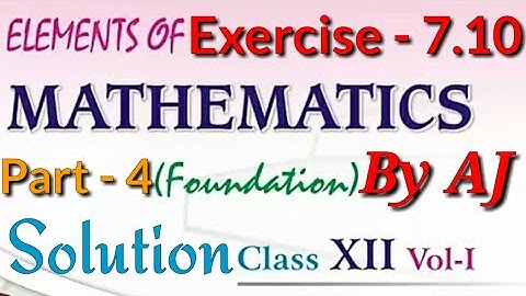 Exercise 7.10 Solution of 4th Question | 7th Chapter Differentiation | 12th Elements of Mathematics
