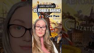 Dark History: The Robber Barons of the United States🏭💰💀 #darkhistory #americanhistory