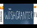 The Wishgranter Mp3 Song