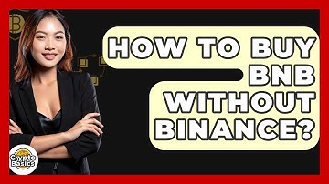 How to Buy BNB Without Binance? - CryptoBasics360.com