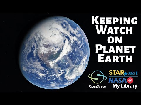 Keeping Watch on Planet Earth | LIVE with NASA@ My Library