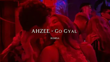 Ahzee - Go Gyal (Türkçe Çeviri)