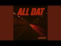 ALL DAT