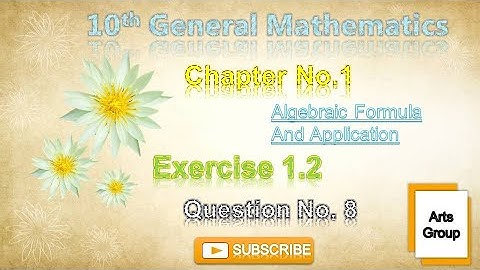 Class 10 General Mathematics - Chapter 1 - Exercise 1.2 - Question 8 - Art @m.imathematics