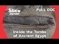 Excavating Mummies from the Largest Egyptian Necropolis I SLICE HISTORY | FULL DOCUMENTARY
