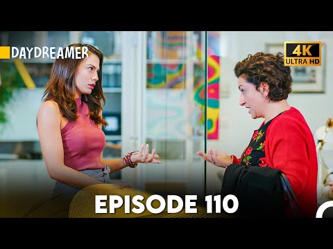 Daydreamer Full Episode 110 (4K ULTRA HD)
