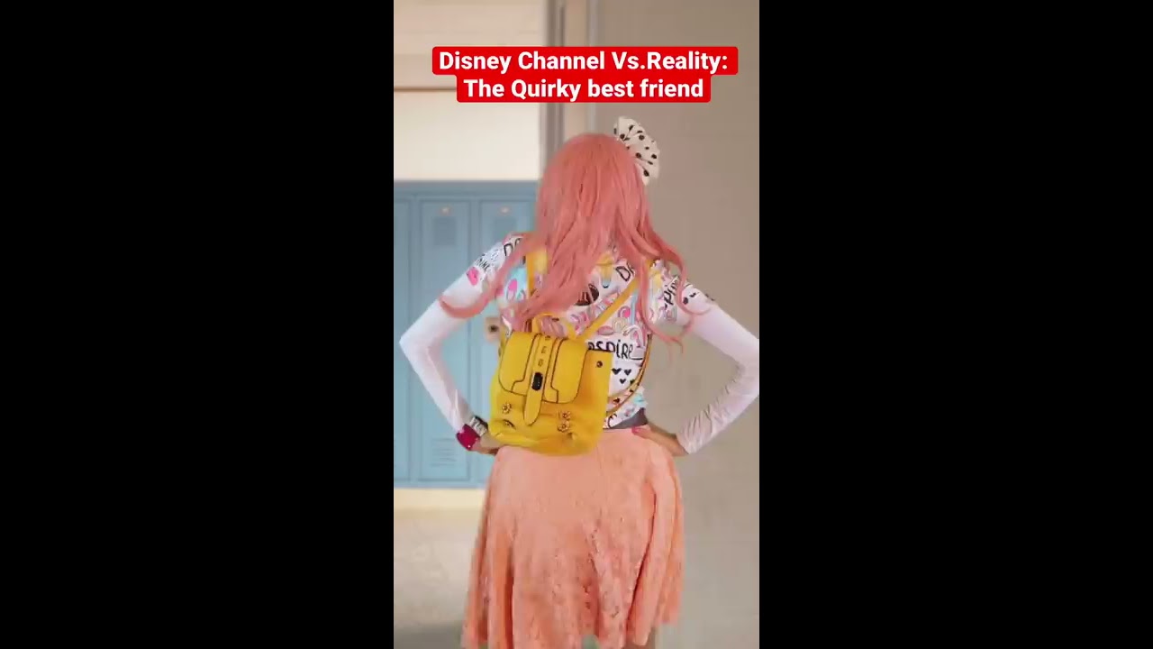 Disney Channel Vs Reality The Quirky Best Friend Edition Bestfriend Shorts Disneychannel