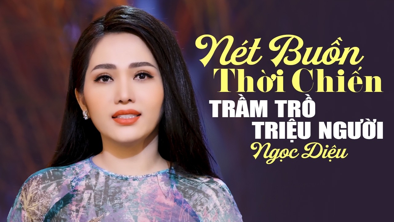 NGỌC DIỆU Giọng Ca Lính Khàn Lạ Triệu Người Trầm Trồ | Nét Buồn Thời Chiến & Chuyến Đò Vỹ Tuyến