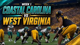 Coastal Carolina vs West Virginia - Week 1 2026 | Turning Coastal Carolina into Champions, Ep 1
