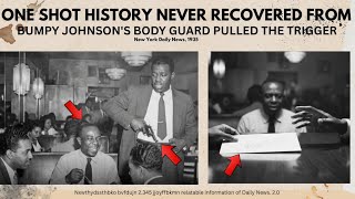 Bumpy Johnson bodyguard pulled the trigger. One Sound history hasn't recovered from |Bumpy Johnson 