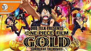 Dub Talk Presents: Summer at the Movies - One Piece Film Gold