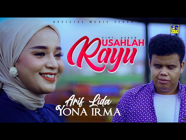 Lagu Minang Yona Irma ft Arif LIDA - Usahlah Rayu (Official Music Video) class=
