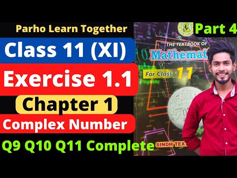 Exercise 1.1 Unit 1 Complex Number Q9 Q10 Q11 Class 11 New Mathematics ...
