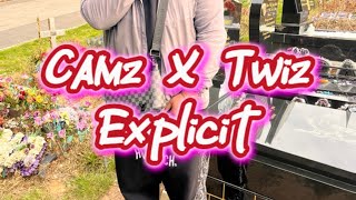 Camz X Twiz - Explicit Official Lyric Video