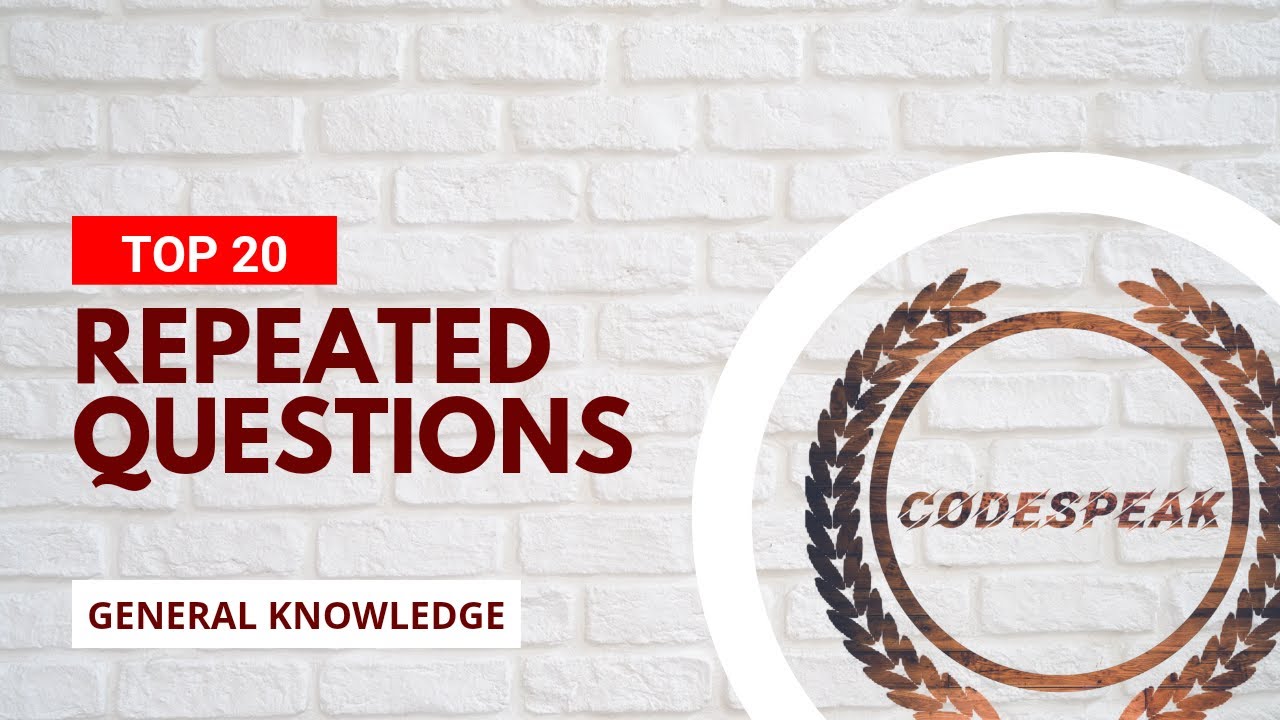Repeated Questions Most repeat questions of General Knowledge| 20 Repeated Questions of ...