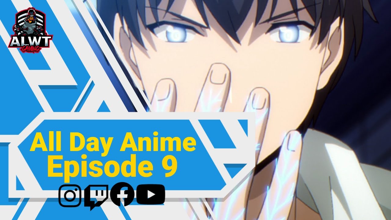 all-day-anime-episode-9-youtube