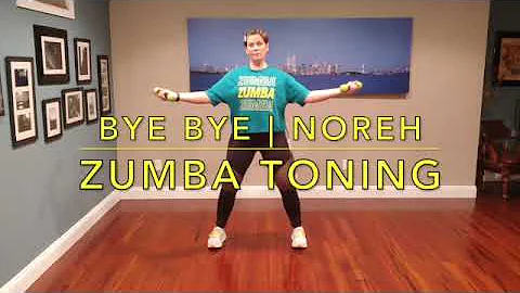 Bye Bye | Noreh | Zumba Toning