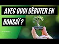 Quel arbre choisir  pour faire un bonsai