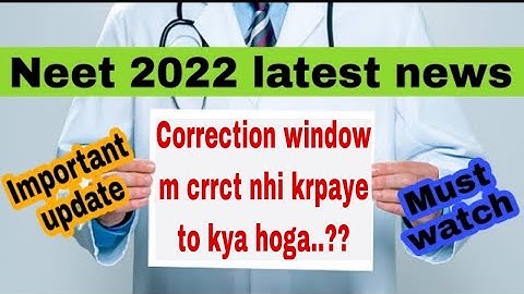 What will happen if you are not able to make correction in the correction window || Will the form...