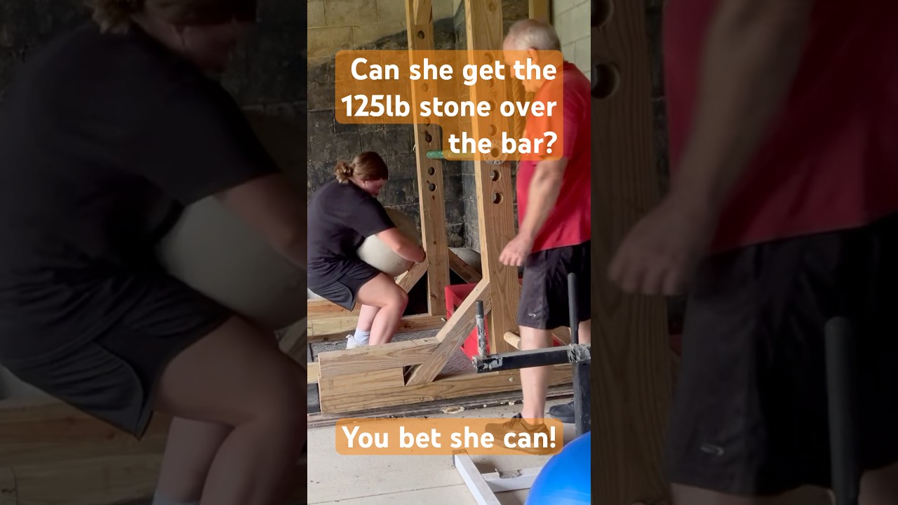 Can she clear the bar with the 125 lb stone?  You bet she can!