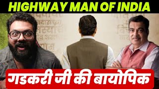 After PM Modi Biopic On Union Minister Nitin Gadkari Titled Highway Man Of IndiA