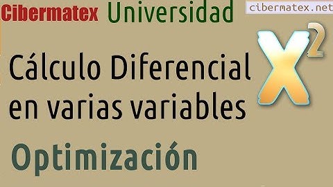 Cálculo Diferencial Varias Variables. Optimización