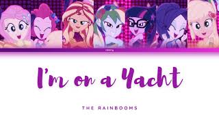 I'm on a Yacht | MLP: Equestria Girls | Color Coded Lyrics