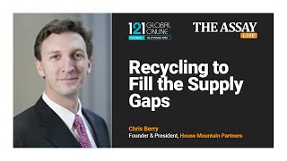 Recycling To Fill The Supply Gaps - Chris Berry House Mountain Partners