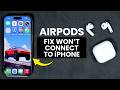 AirPods Not Connecting to iPhone (FIXED)