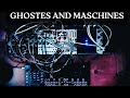 Ghostes and Maschines  (Full Live Industrial Dark Ambient Performance) – Music to Dissolve To