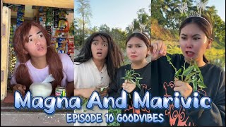 MAGNA AND MARIVIC | EPISODE 10 | FUNNIEST VIDEOS GOODVIBES @JerovinceFamOfficial