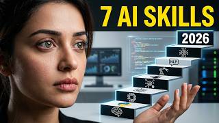 7 AI Skills That Will Be Valuable in 2026 | Learn These Skills Before Everyone Else