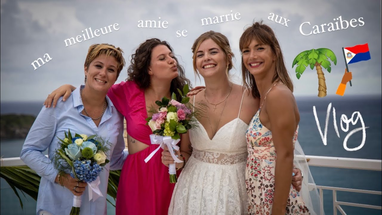 Le mariage de ma meilleure amie dans les Caraïbes 🏝️ - YouTube