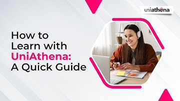 How to Learn with UniAthena: A Quick Guide