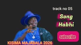 Kisima Majabala_Song_Habhi_2026_Track No 05_ By Khan Kisukuma