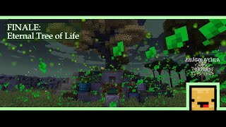 Enigmatica 9: Expert |[FINALE] Eternal Tree of Life| E9E #040