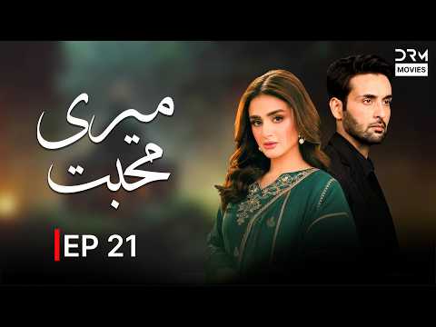 Meri Mohabbat | Episode 21 | Hira Mani & Affan Waheed | Hindi Dubbed Drama | 7J1Q