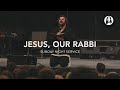 Jesus our rabbi  ben fitzgerald  sunday night service  january 14th 2024