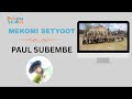 PAUL SUBEMBE MEKOMI SETYOOT OFFICIAL AUDIO