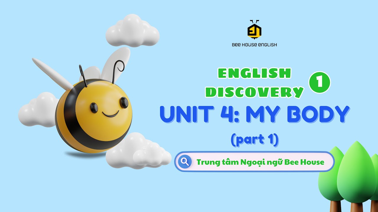 ENGLISH DISCOVERY 1 UNIT 4: MY BODY PART 1 - YouTube