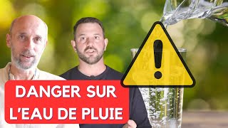 L'EAU DE PLUIE BIENTOT INTERDITE DANS LES HABITATIONS ET AU POTAGER ? Vers la fin de l'autonomie