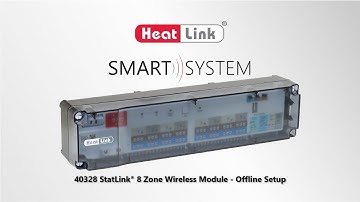 HeatLink Smart System - StatLink® 8 Zone Wireless Module Offline Setup