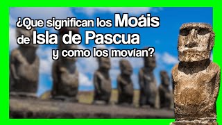 ¡Descubre el MISTERIO de los MOÁIS de Isla de Pascua!