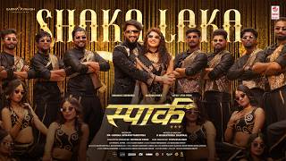 Shaka Laka Video Song [Hindi] | Spark | Sachin Basrur | Niranjan Sudhindra | Lovely Star Prem