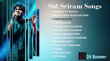 Sid Sriram || Sid Sriram 2022 Tamil Melody Hits ||@2kboomer639