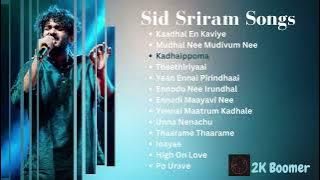 Sid Sriram || Sid Sriram 2022 Tamil Melody Hits ||@2kboomer639