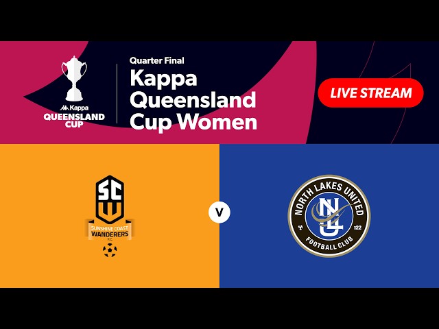 Kappa Queensland Cup Women Quarter Final - Sunshine Coast Wanderers vs. North Lakes United